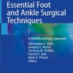 Essential Foot and Ankle Surgical Techniques
